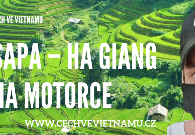 Sapa – Ha Giang na motorce. Hranice s Čínou a odlehlé cesty